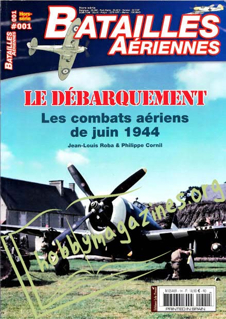 Batailles Aeriennes Hors-Serie Le Debarquement.Les Combats Aeriens de Juin 1944 (No.01)