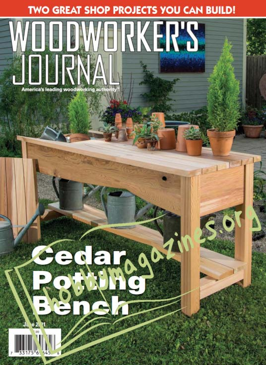 Woodworker's Journal - June 2021 (Vol.45 No.3)