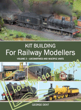 Kit Building for Railway Modellers Volume 2 - Locomotives and Multiple Units (ePub)