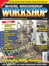 Model Engineers' Workshop - July 2021 (No.305)