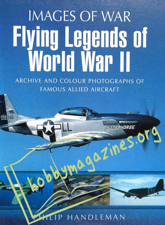 Images of War - Flying Legends of World War II 