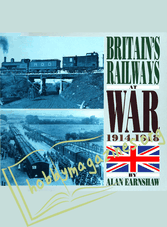 Britain's Railways at War 1914-1918
