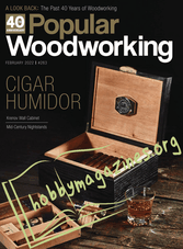 Popular Woodworking - February 2022