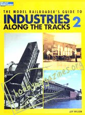 The Model Railroader's Guide to Industries Along The Tracks 2