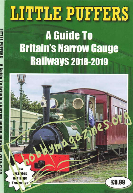 Little Puffers.A Guide To Britain"s Narrow Gauge Railways 2018-2019