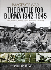 Images of War: The Battle for Burma 1942-1945
