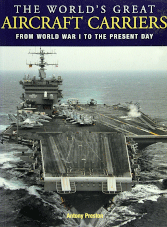 The World's Great Aircraft Carriers