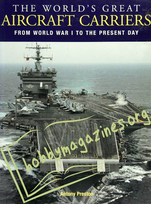 The World's Great Aircraft Carriers 