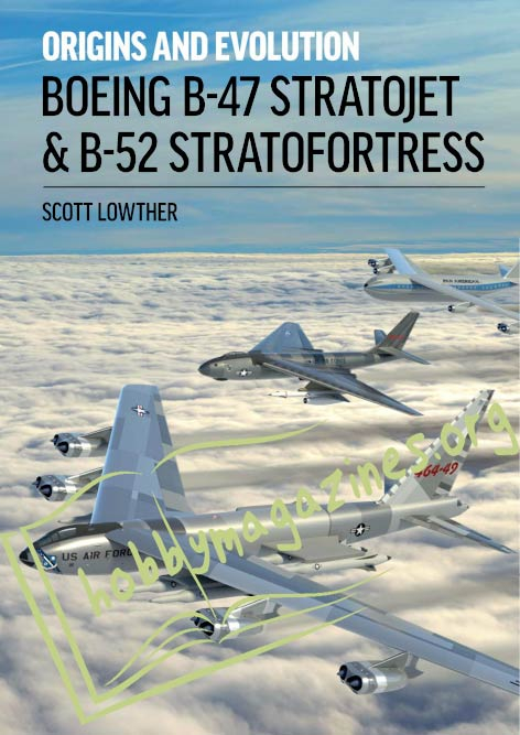 Origins & Evolution Boeing B-47 STRATOJET AND B-52 STRATOFORTRESS