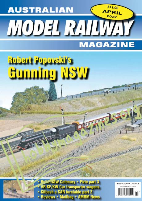Australian Model Railway Magazine - April 2022 