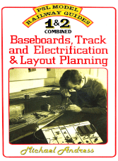 Baseboards, Track and Electrification & Layout Planning