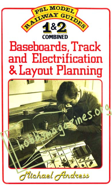 Baseboards, Track and Electrification & Layout Planning 