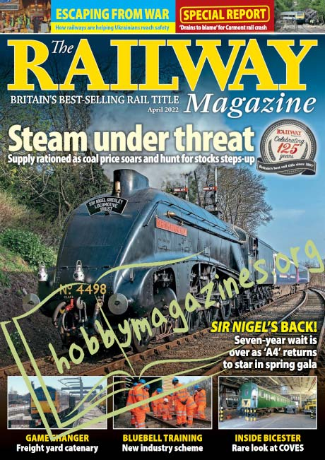 The Railway Magazine - April 2022