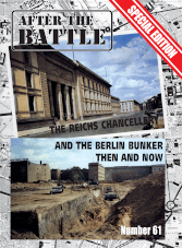 After the Battle: The Reichs Chancellery and the Berlin Bunker Then and Now