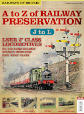 A to Z of Railway Preservation Volume 4. J-L