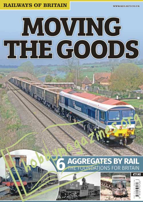 Moving The Goods Volume 6. Aggregates By Rail