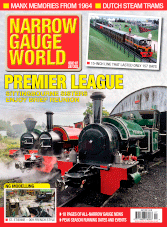 Narrow Gauge World - July 2022