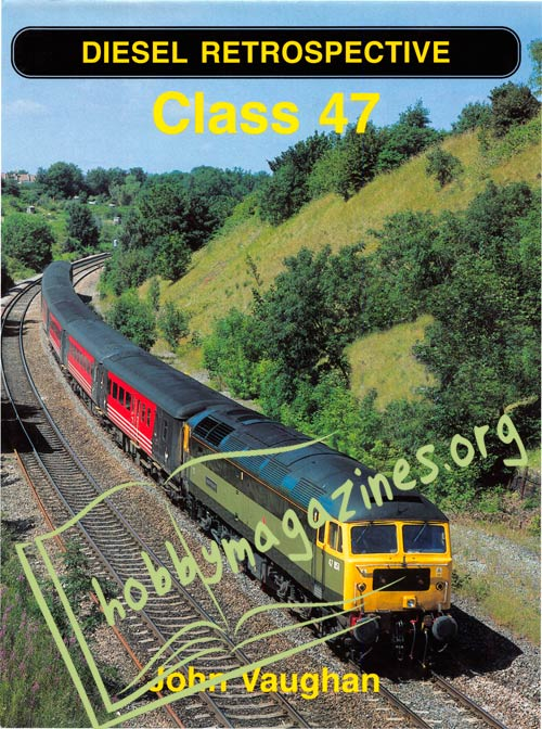 Diesel Retrospective Class 47 