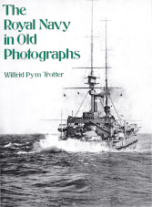 The Royal Navy in Old Photographs