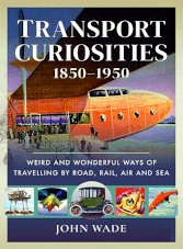 Transport Curiosities 1850 - 1950