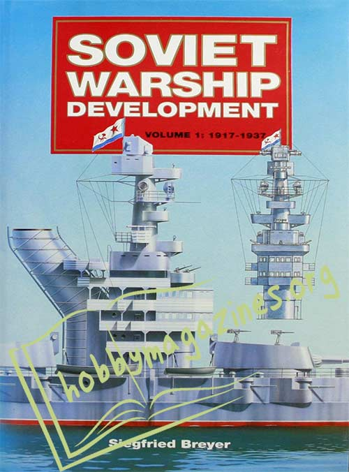 Soviet Warship Development Volume 1: 1917-1937