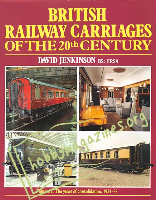 British Railway Carraiges of thw 20th Cebtury Volume 2: The years of consolidation 1923-1953