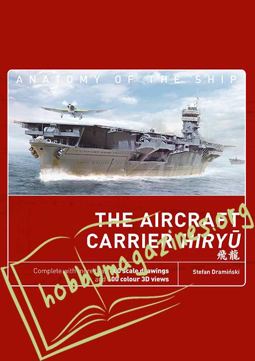 Anatomy of The Ship: The Aircraft Carrier Hiryu