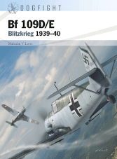 Dogfight: Bf 109D/E: Blitzkrieg 1939-1940