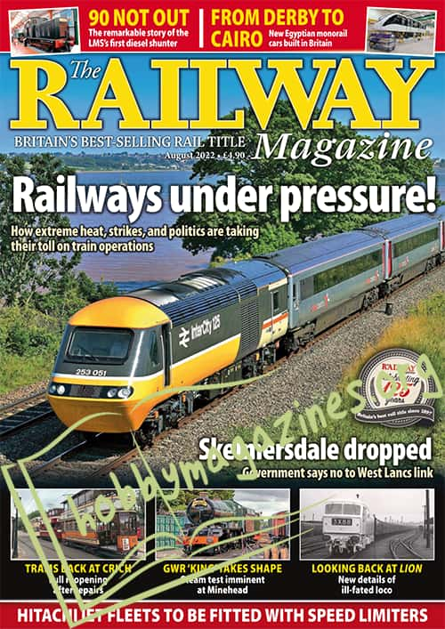 The Railway Magazine - August 2022 