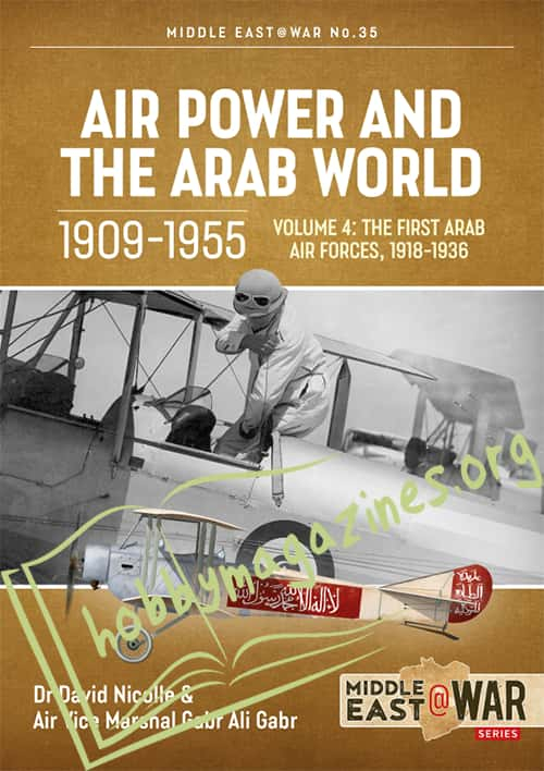 Middle East at War:  Air Power and the Arab World 1909-1955 Volume 4