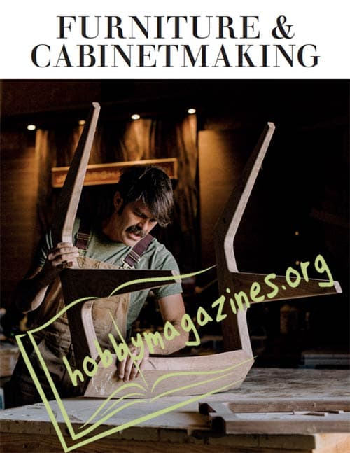 Furniture & Cabinetmaking Magazine Issue 307