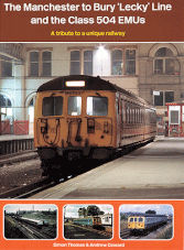 The Manchester to Bury 'Lecky' Line and the Class 504 EMUs