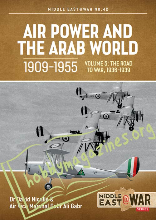 Middle East at War: Air Power and the Arab World 1909-1955 Volume 5