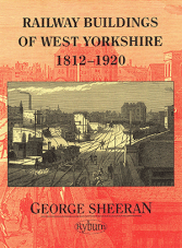 The Railway Buildings of West Yorkshire 1812-1920