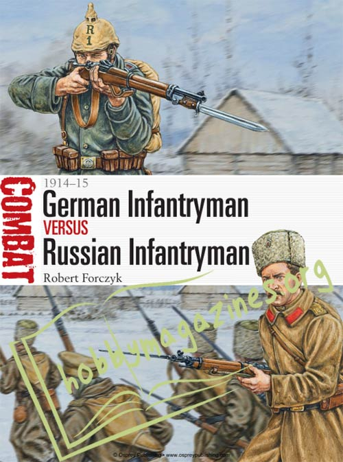 Combat: German Infantryman vs Russian Infantryman 1914–15