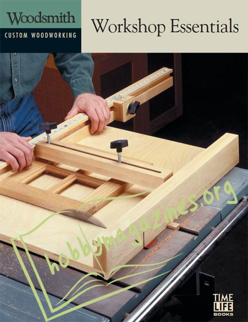 Woodsmith Custum Woodworking: Workshop Essentials