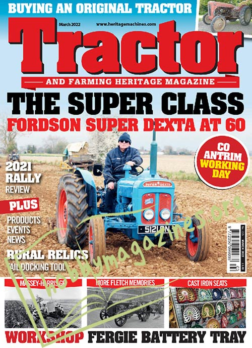 Tractor & Farming Heritage Magazine – March 2022 