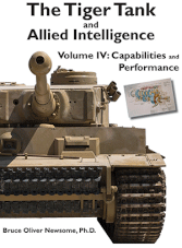 The Tiger Tank and Allied Intelligence Vol.IV