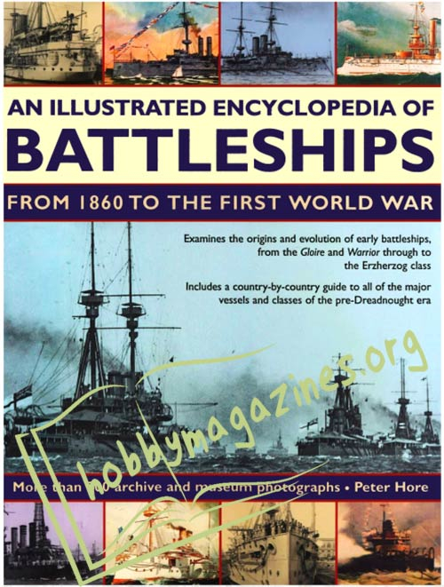An Illustrated Encyclopedia of Battleships from 1860 to the First World War