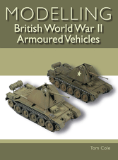 Modelling British World War II Armoured Vehicles (EPUB)