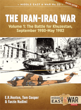 Middle East at War - Iran-Iraq War Volume 1: The Battle for Khuzestan September 1980-May 1982