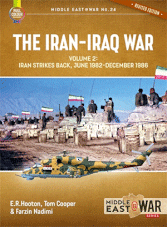 Middle East at War - The Iran-Iraq War Volume 2: Iran Strikes Back, June 1982-December 1986