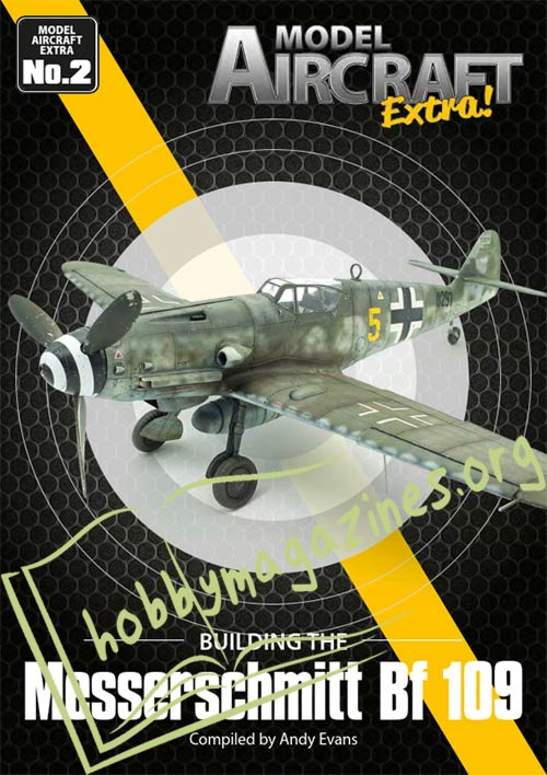 Model Aircraft Extra 02 - Building the Messerschmitt Bf 109