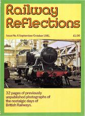 Railway Reflections Issue 006 September October 1981