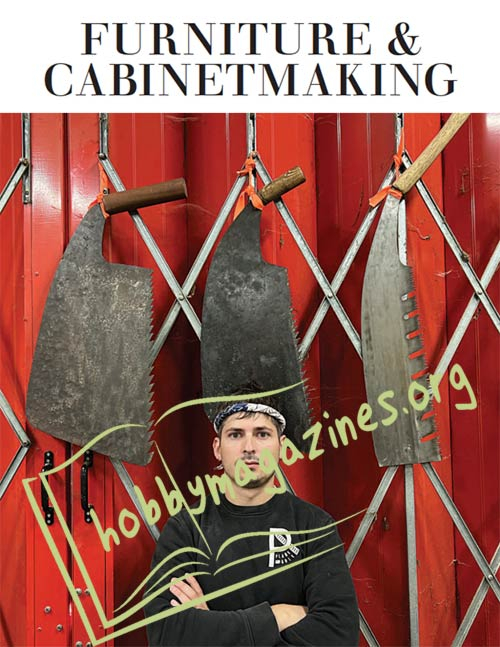 Furniture & Cabinetmaking Issue 308