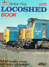 British Rail Locoshed Book 1978