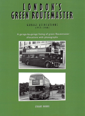 London's Green Routemaster Garage Allocations 1957-1980