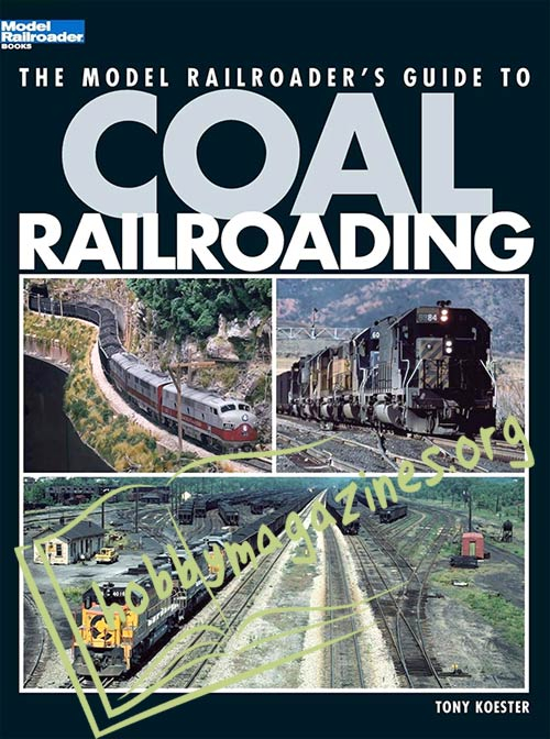 The Model Railroader's Guide to Coal Railroading 