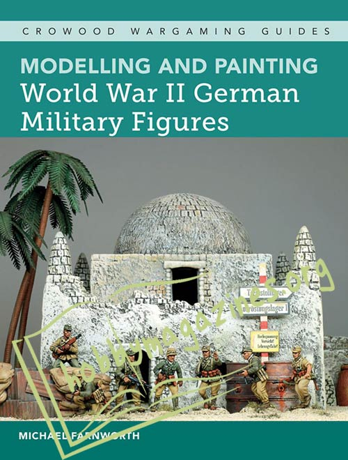 Modelling and Painting World War II German Military Figures (ePub)