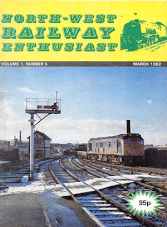 North-West Railway Enthusiast Volume 1 Number 5 March 1982